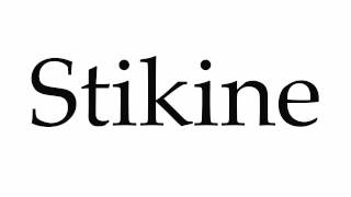 How to Pronounce Stikine [upl. by Suk]