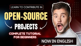 How to Contribute to OpenSource Projects  Complete Tutorial for Beginners Updated in English [upl. by Uhsoj781]