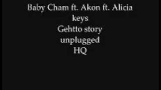 Baby cham ft Akon ft Alicia Keys ghetto story HQ [upl. by Heyde]