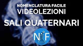 Nomenclatura Facile  Videolezioni  Chimica inorganica sali quaternari [upl. by Hildegard]