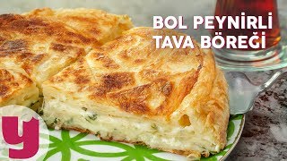 Bol Peynirli Tava Böreği Tarifi  Börek Tarifleri  Yemekcom [upl. by Ynnod]