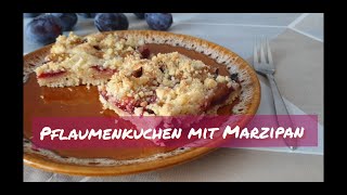 Pflaumenkuchen mit Marzipan und Streusel Zwetschgen [upl. by Kristoforo]