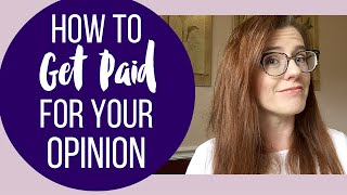 How to Get Paid for Your Opinion [upl. by Condon]