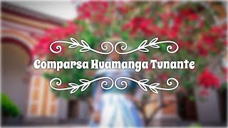 Huamanga Tunante 2018  Carnaval de Antaño [upl. by Adeline433]