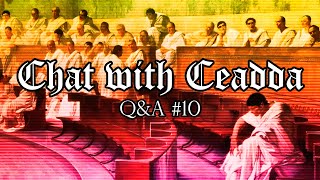 Chat with Ceadda QampA 10 [upl. by Ynnek]