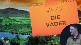 Die Vader Deel 5  Vita Deel 600 [upl. by Nagaem]