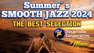 SMOOTH JAZZ SUMMER´S 2024 [upl. by Ahsiat]