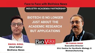 Face to Face Dr Pawan Dhar Executive Director CVJ Centre for Synthetic Biology amp Biomanufacturing [upl. by Asiluj359]