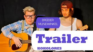 Brüder Mundwinkel  Trailer quotKokoloresquot [upl. by Asum]