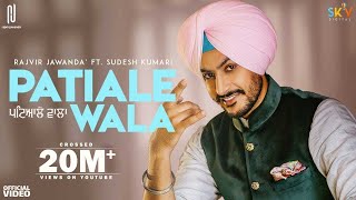 Patiale Wala Full Video Rajvir Jawanda  Sudesh Kumari  Kulshan Sandhu  New Punjabi Songs 2021 [upl. by Heyward436]