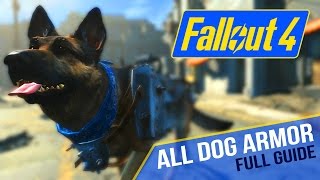 FALLOUT 4  ALL DOG ARMORS  Full Guide  Dogmeat Equips amp Accessories [upl. by Tia]