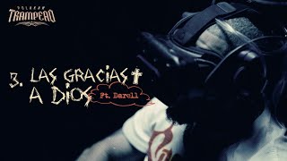 Polakan Ft Darell  Las Gracias a Dios  Trampeao [upl. by Danella]