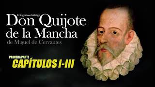 Don Quijote de la Mancha Audiolibro Primera parte  Capitulos 1 2 y 3 [upl. by Inus]