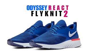 NIKE ODYSSEY REACT FLYKNIT 2 UNBOXING  CLOSER LOOK react running odyssey original training [upl. by Akvir]