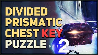 Divided Prismatic Chest Key Puzzle Destiny 2 [upl. by Eilyah]