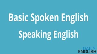 English Speaking For Beginners  Basic Spoken English [upl. by Argile]