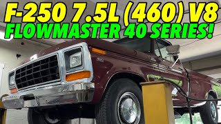 Ford F250 75L V8 460 w Flowmaster Super 40 True Duals [upl. by Jayne]