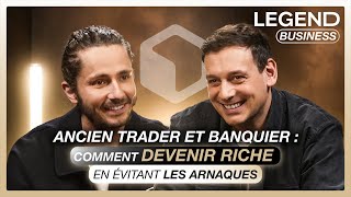 ANCIEN TRADER ET BANQUIER  COMMENT DEVENIR RICHE EN ÉVITANT LES ARNAQUES [upl. by Lustick]