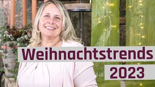 Weihnachtstrends 2023  Weihnachten zu Hause  Deko Trends für den Advent [upl. by Rabah]