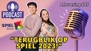 De Spelletjes Vrienden Podcast  Afl 85  Terugblik op SPIEL 2023 [upl. by Curtice]