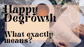 Happy Degrowth  What exactly means Sottotitoli in Italiano [upl. by Rimaa]