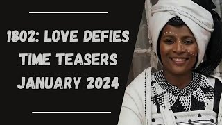 1802 Love Defies Time Teasers January 2024  1Magic [upl. by Keon]