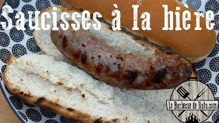 Saucisse grillée à la bière au barbecue [upl. by Lorenzana]