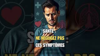 Les symptômes de santé à ne jamais ignorer bienetre santé conseilsanté [upl. by Lathrope141]