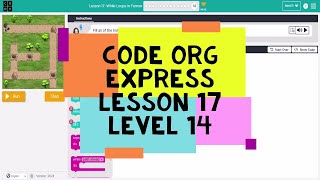 Code Org Express Course Lesson 17 Level 14  Course D Lesson 16 Level 14  While Loops in Farmer [upl. by Enovaj]