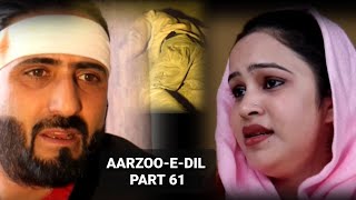 Kashmiri drama  AARZOOEDIL  saima  wasim [upl. by Sams]