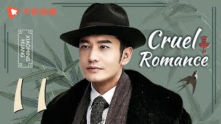 Cruel Romance  Episode 15（English sub） Joe Chen Huang Xiaoming [upl. by Ehcsrop]