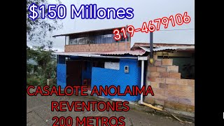 💲PRECIO 150 MILLONES CASALOTE ANOLAIMA 200 METROS REVENTONES [upl. by Zabrine]