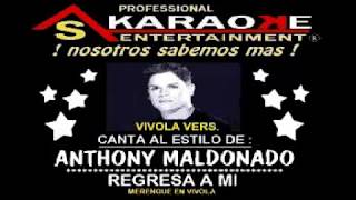 KARAOKE ANTHONY MALDONADO REGRESA A MI EN VIVOLA [upl. by Nylram937]