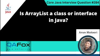 Is ArrayList a Class or Interface in Java Core Java Interview Question 284 [upl. by Ueih]