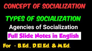 Concept of Socialization Agencies of Socializationtypes of Socialization for BEd DElEd MEd [upl. by Sairacaz]