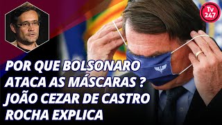 Por que Bolsonaro ataca as máscaras João Cezar de Castro Rocha explica [upl. by Rowena265]