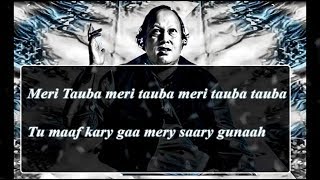 Meri Tauba Meri Tauba with Lyrics  Ustad Nusrat Fateh Ali Khan [upl. by Marjorie]