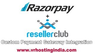 Integrate Razorpay with ResellerClub Custom Payment Gateway Integration VRHostingindia [upl. by Ruphina162]