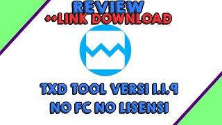 REVIEW TXD TOOL V119 LINK DOWNLOAD [upl. by Gil]