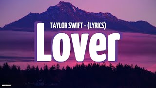 Taylor Swift  Lover  Lyrics Video   New Version [upl. by Becca352]