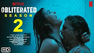 Obliterated Season 2  Trailer  Netflix Shelley Hennig Nick Zano Terrence Terrell Filmaholic [upl. by Grof]