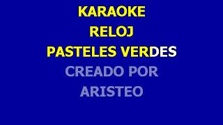 karaoke reloj creado ´por Aristeo [upl. by Telfore]