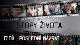 Stopy života  17 díl  Poslední návrat [upl. by Uht729]