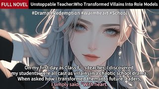 Unstoppable TeacherWho Transformed Villains Into Role Models Full Length Redemption Story Audiobook [upl. by Peti]