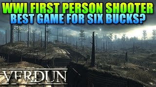 Verdun WWI Trench Warfare  Most Fun You Can Have For Six Dollars [upl. by Sivatco]