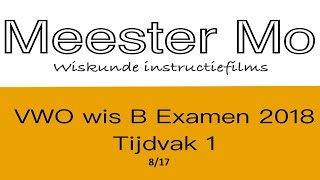 VWO wiskunde B examen 2018 tijdvak 1 817 [upl. by Ariajaj]