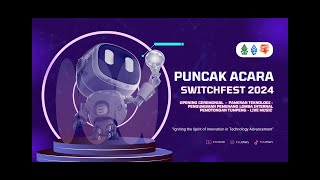 PUNCAK ACARA SWITCHFEST 2024 [upl. by Idisahc]