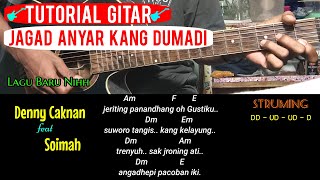 KUNCI GITAR  JAGAD ANYAR KANG DUMADI  DENNY CAKNAN FEAT SOIMAH  NETES TANGES [upl. by Kurtz]