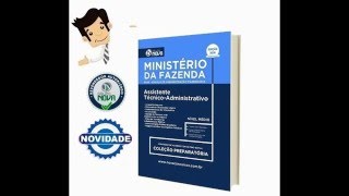 Apostila Concurso Ministério Fazenda ESAF 2016  Assistente Técnico Administrativo [upl. by Neiluj]