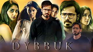 Dybbuk Full Movie 2021 Best Review  Emraan Hashmi  Nikita Dutta  Darshana Banik  Manav Kaul [upl. by Alletsyrc]